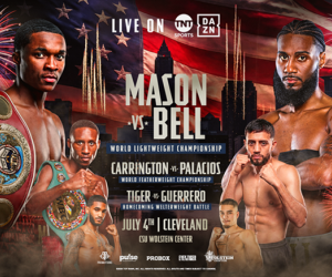 July 4 boxrec wiki Albert Bell Steps In to Challenge Abdullah Mason in All-Ohio WBO Lightweight World Title Showdown at Cleveland State University’s Wolstein Center live on DAZN tnt sports tv channel joe cordina punch attack ko america visa
