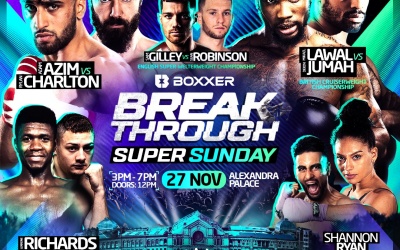 Break-Through: Adam Azim vs Rylan Charlton will headline BOXXER’s first-ever Super Sunday show boxrec Mikael Lawal vs Deion Jumah; Lerrone Richards vs Zak Chelli Sam Gilley vs Sean Robinson tickets sky sports how to watch