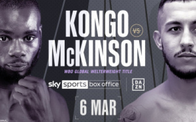 ndefeated welterweight's Chris Kongo and Michael Mckinson to collide on Alexander Povetkin vs Dillian Whyte bill in March