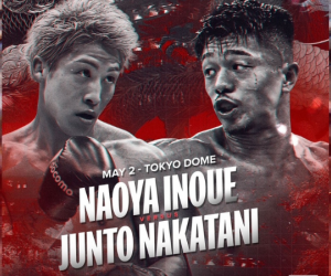 Naoya “Monster” Inoue vs Junto “Big Bang” Nakatani full fight details times ringwalks uk gmt et ct tv channel dazn what start