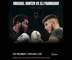 Michael Hunter vs Eli Frankham tickets player+ ppv prices uk york hall on the door December 5th global broadcast details announced