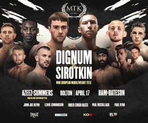 Danny Dignum clashes with No.1 Russian Andrey Sirotkin in April mtkfightnight mtk fight night 17 fight time date tv channel wbo european