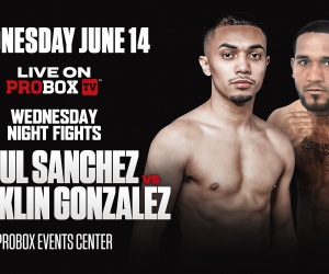 KO King Franklin Gonzalez collides with "The Beast" Saul Sanchez in ProBox TV main eventon June 14 boxrec fight time date tv channel oddschecker how to watch fight results reports bets