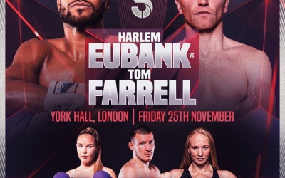 Harlem Eubank vs Tom Farrell rearranged for November 25 fight time date tv channel undercard boxrec channel 5