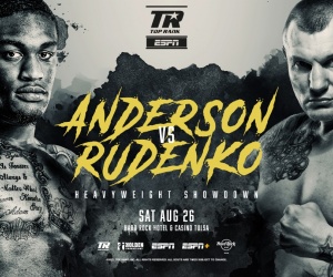 Jared Anderson vs Andriy Rudenko heavyweight showdown set for August 26 fight time date tv channel undercard predictions how to watch boxrec preview fight espn top rank