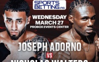Joseph Adorno vs Nicholas Walters weights running order TV channel betting odds weigh-in results oddschecker wednesday ringwalks main event time on predictions bets results boxrec who won reports fight