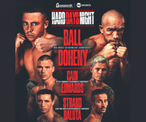March 15 liverpool Nick Ball vs TJ Doheny andrew cain brad strand predictions oddschecker betting odds bets baluta lucas biswana tickets boxrec