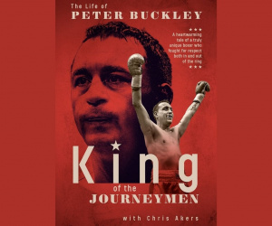 British journeyman Peter Buckley's life told through brand-new autobiography - King of the Journeymen boxrec who is he where from prison what for watch youtube prince naseem hamed